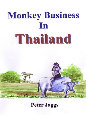 cover image of Monkey Business in Thailand